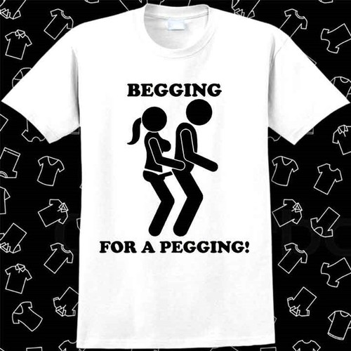 Begging for pegging funny - begging,