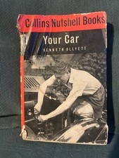 Your car- Collins  Nutshell books - Kenneth  Ullyett 1963- with dust jacket