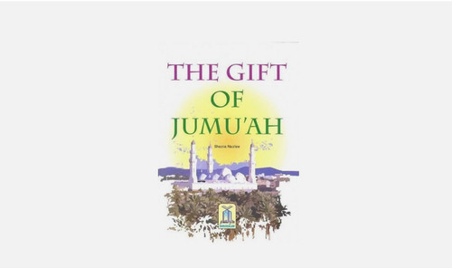 The gift jumuah - the, of