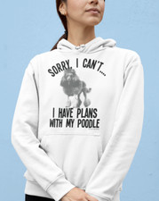 Sorry I Have Plans With My