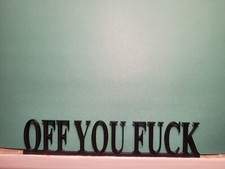 OFF YOU F**K Sign Door Topper