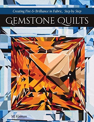 Gemstone quilts creating fire - creating,
