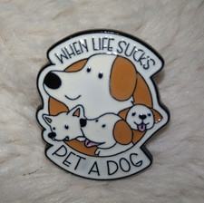 Enamel Pin Badge When Life