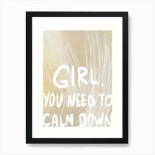 Girl you need Art Print Framed