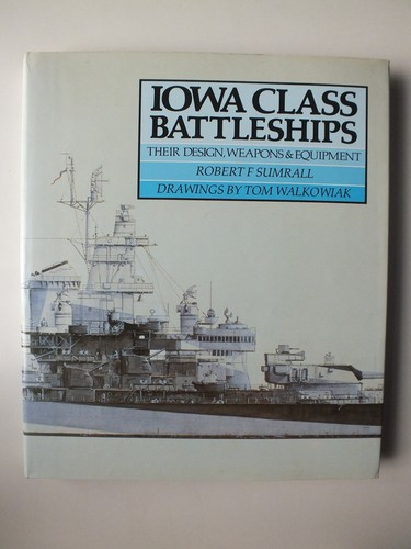 Iowa class battleships their - iowa,