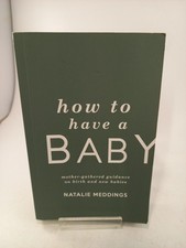 How to have a Baby By Natalie
