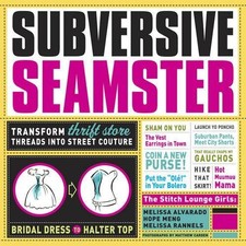 Subversive Seamster: Transform