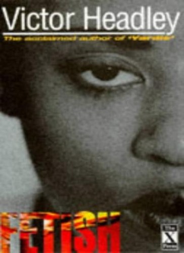 Fetish victor headley - fetish,victor,