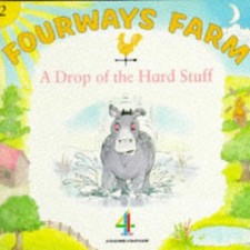 Pb Drop Hard Stuff (Fourways Farm) by Channel Four Television Company Paperback