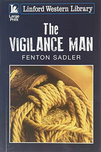 The vigilance man linford - the,