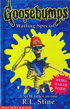 Goosebumps Wailing Special