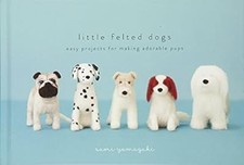 Little Felted Dogs: Easy