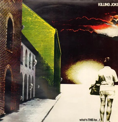 Killing joke whats this - joke,