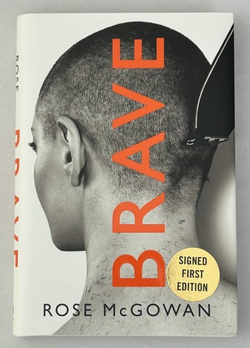 Signed brave rose mcgowan - by,