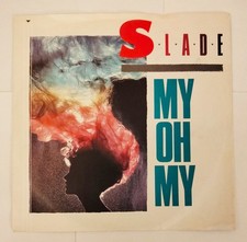 Vinyl 7" Single 45rpm - SLADE - My Oh My - RCA 373 - 1983