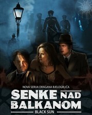 SENKE NAD BALKANOM / BLACK SUN SERBIAN TV SERIES 2 DVD ENGLISH SUBTITLES 