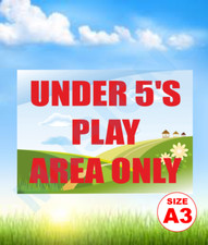 A3 UNDER 5's only foamex sign