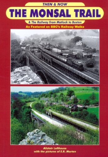 Monsal trail then - then, by