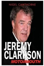 Jeremy Clarkson: Motormouth