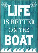 Life Is Better On The Boat