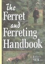 Ferret & Ferreting Handbook by