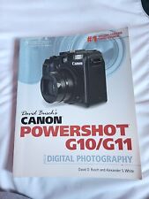 David Busch's Canon Powershot G10/G11: Guide to Digital Photography by David...