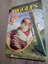 Biggles Pioneer Air Fighter Captain W.E. Johns 1960s Hardback