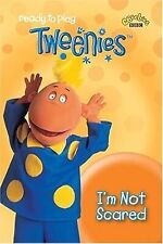 Im not Scared ("Tweenies")