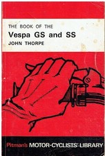 VESPA 150 , 160 & 180cc GS & SS SERIES (1955-67) OWNERS REPAIR HANDBOOK
