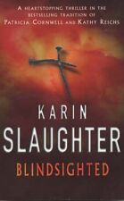 Blindsighted: (Grant County series 1),Karin Slaughter