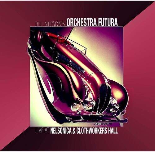 Bill nelson orchestra - nelson's, futura
