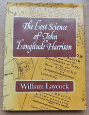 The Lost Science of John Longitude Harrison Book Signed Laycock 1st Edition #477