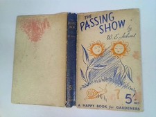 The Passing Show - Captain W E Johns - 1937 second impressi My Garden