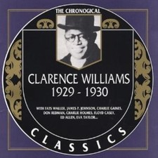 Clarence Williams: 1929-1930;THE CHRONOLOGICAL CLASSICS CD (2000) Amazing Value