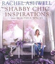 Rachel Ashwells Shabby Chic