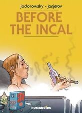 Before The Incal by Alejandro Jodorowsky (Hardcover, 2014)