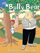 Rigby Star Guided 1 Blue Level: Bully Bear Pupil Book (single) - Julia Jarman