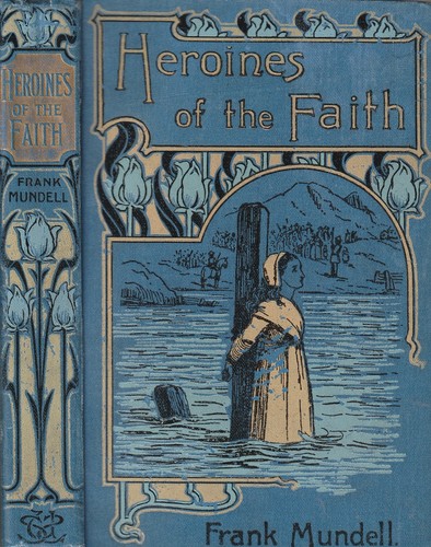 Heroines the faith frank - heroines, by