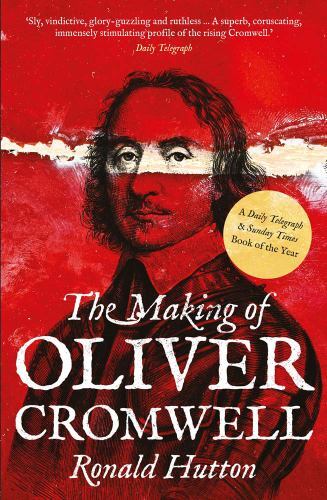 The making oliver cromwell - the,