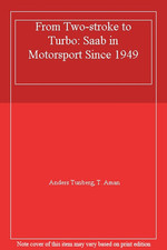 From Two-stroke to Turbo: Saab