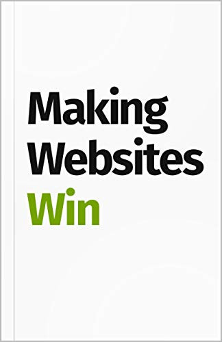 Making websites win - making,