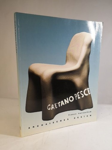 Gaetano pesce archaic design - gaetano,