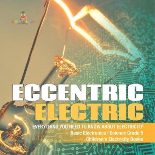Eccentric electric everything - eccentric,