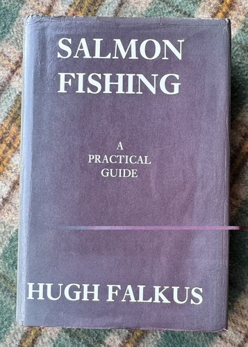Hugh falkus salmon fishing a - hugh, falkus,