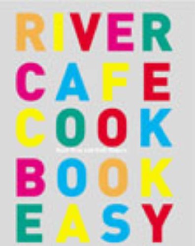 River cafe cookbook easy - river,