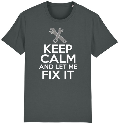 Keep calm and - let, fix