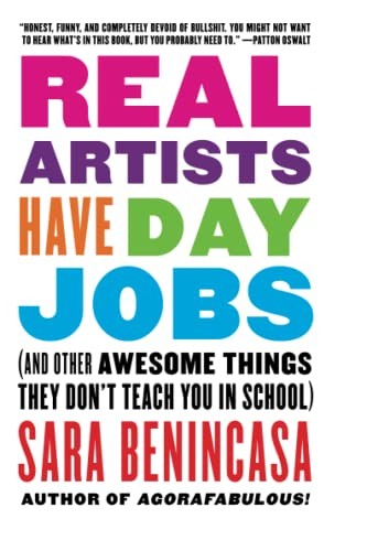 Real artists have day jobs - artists,