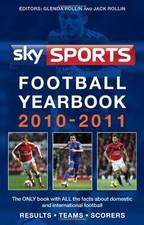 Sky Sports Football Yearbook 2010-2011 By Jack Rollin, Glenda Rollin