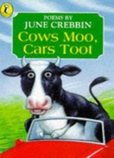 Cows Moo, Cars Toot: Poems About Town and Country (Young Puffin poetry)-June Cr