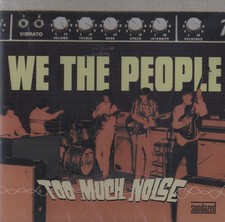 Too Much Noise - The Challenge Recordings by We The People (CD 2017)